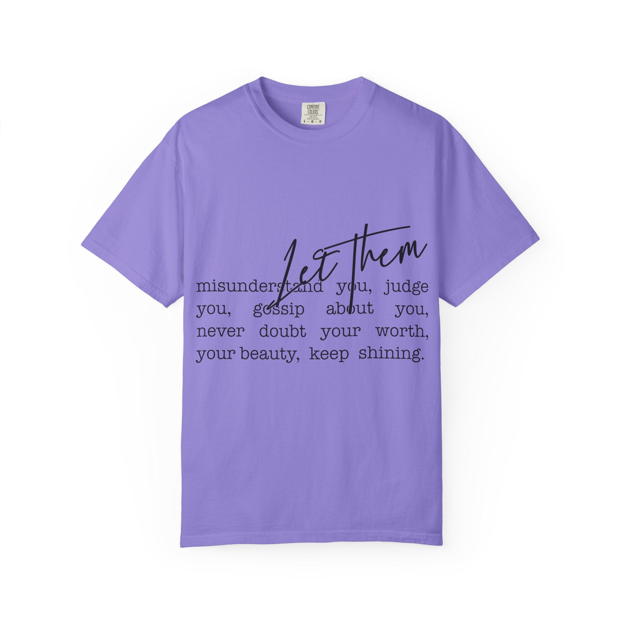 Inspirational "Let Them" T-Shirt — Motivational Script Tee