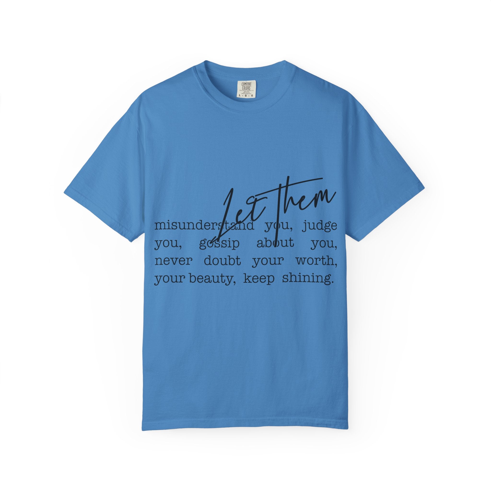 Inspirational "Let Them" T-Shirt — Motivational Script Tee