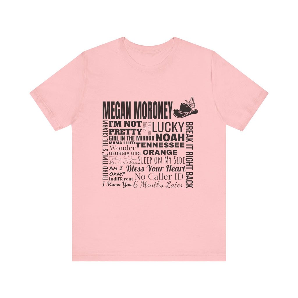 Country Music Lyric Tee — Megan Moroney Song Word-Art T-Shirt