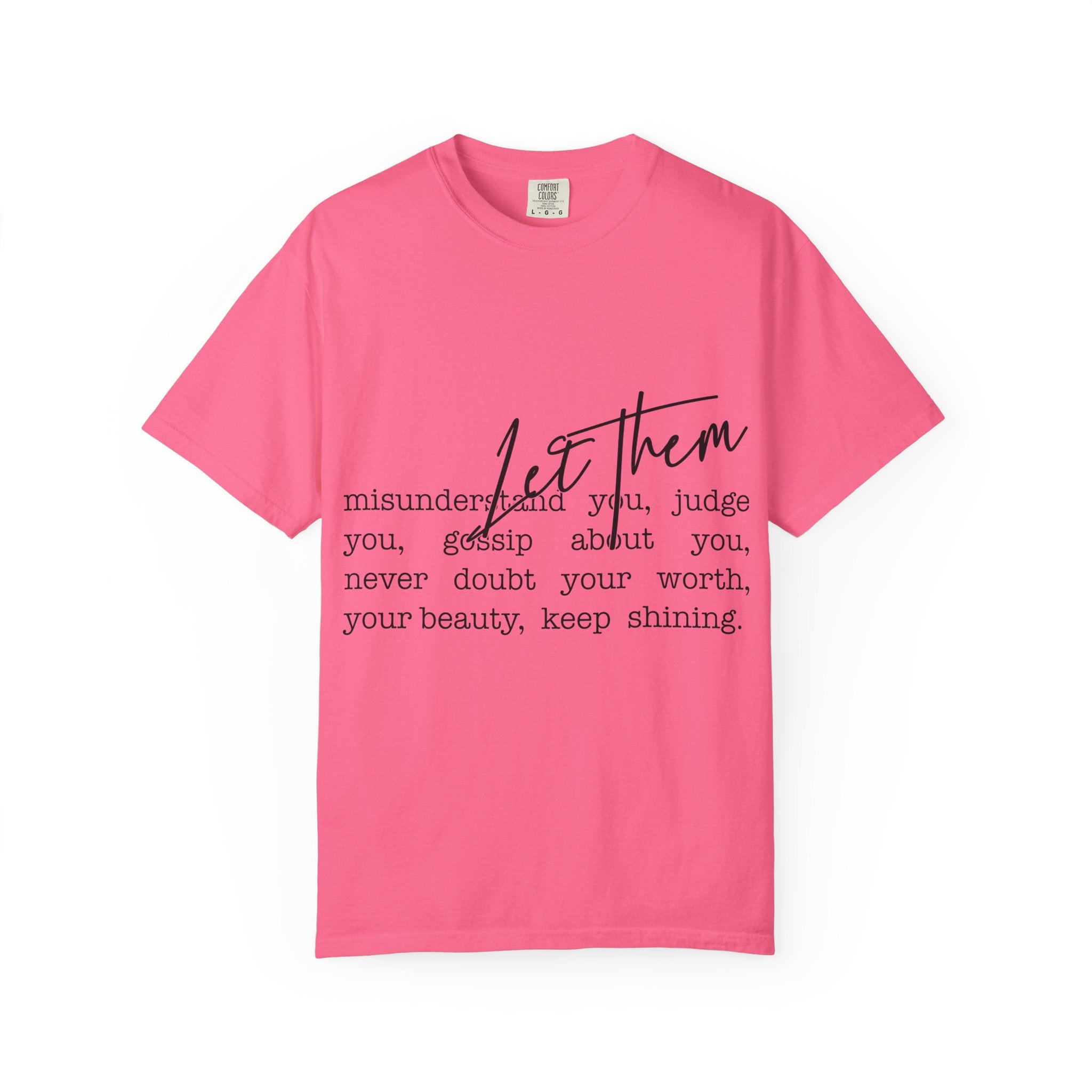 Inspirational "Let Them" T-Shirt — Motivational Script Tee