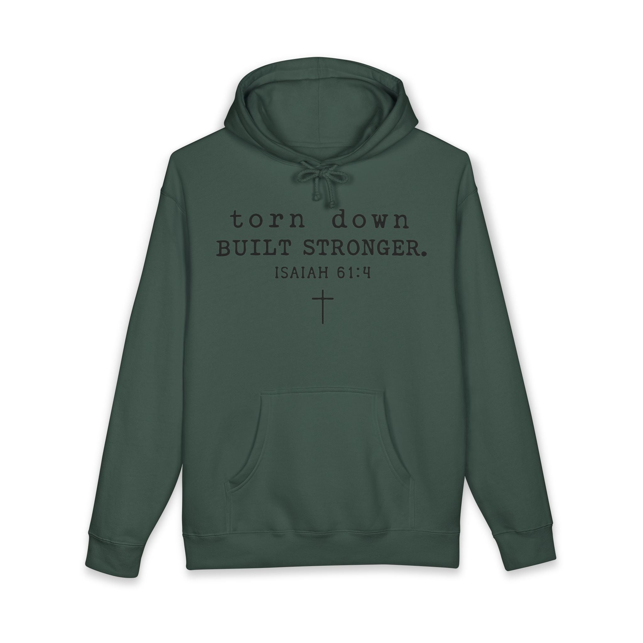 Christian Hoodie — "Torn Down, Built Stronger" (Isaiah 61:4)