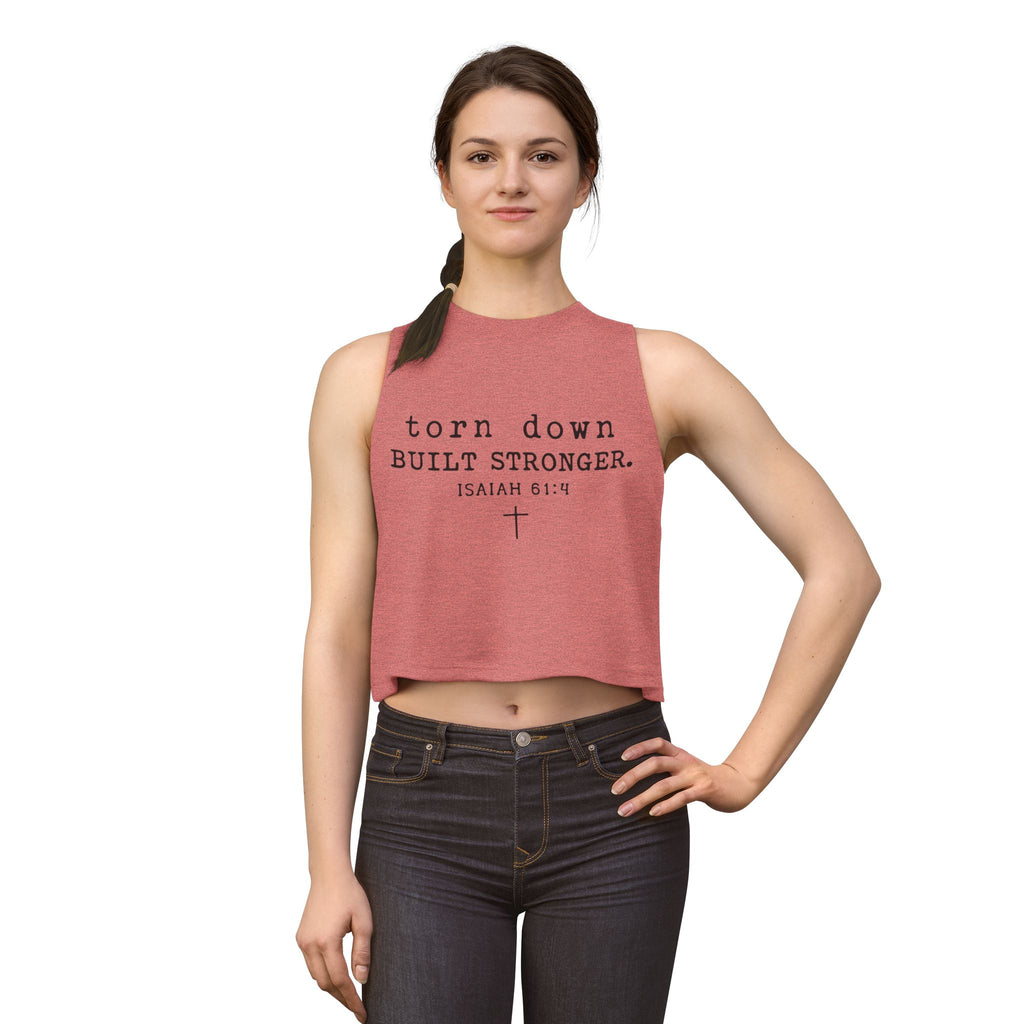 Torn Down Built Stronger Crop Top — Isaiah 61:4 Christian Faith Tank