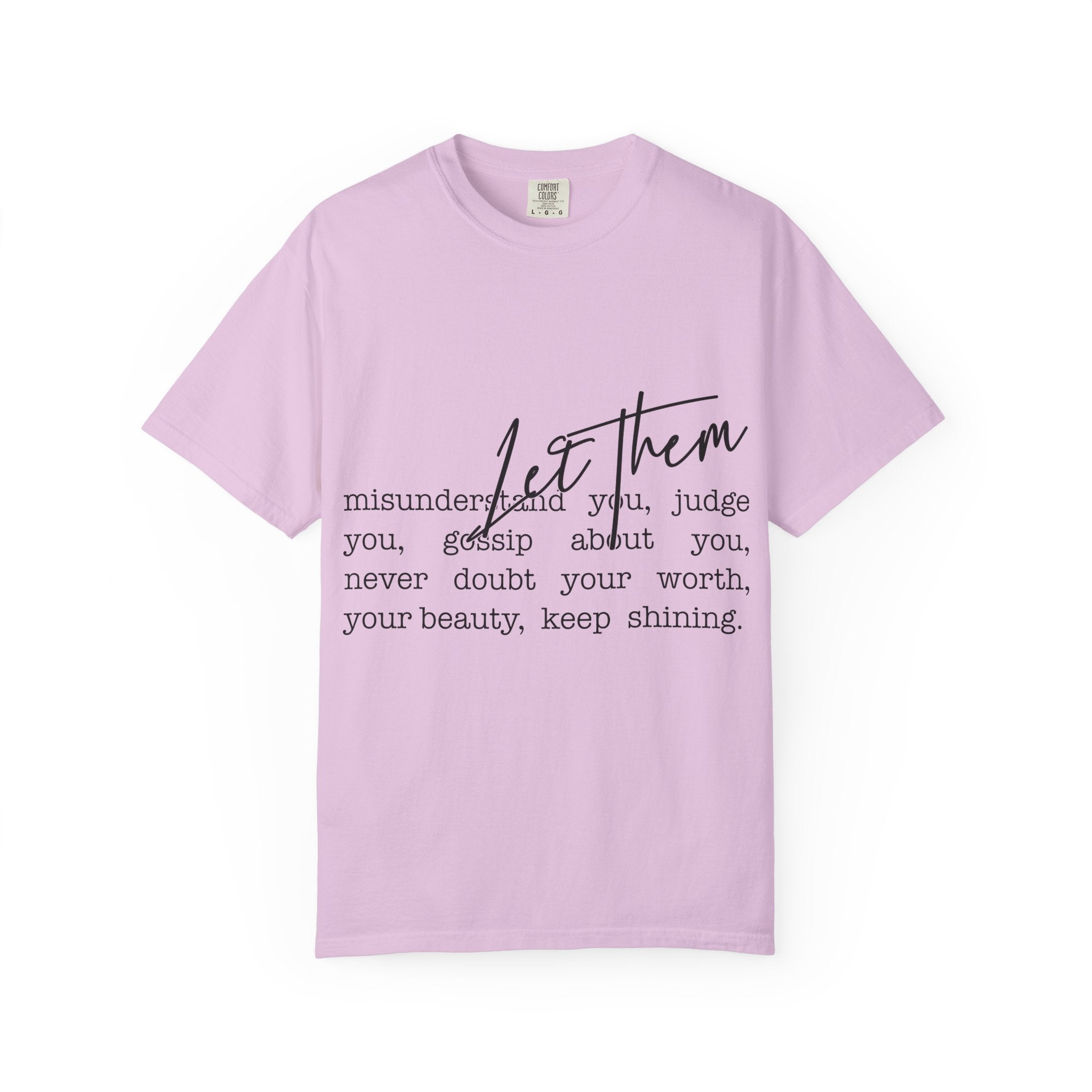 Inspirational "Let Them" T-Shirt — Motivational Script Tee