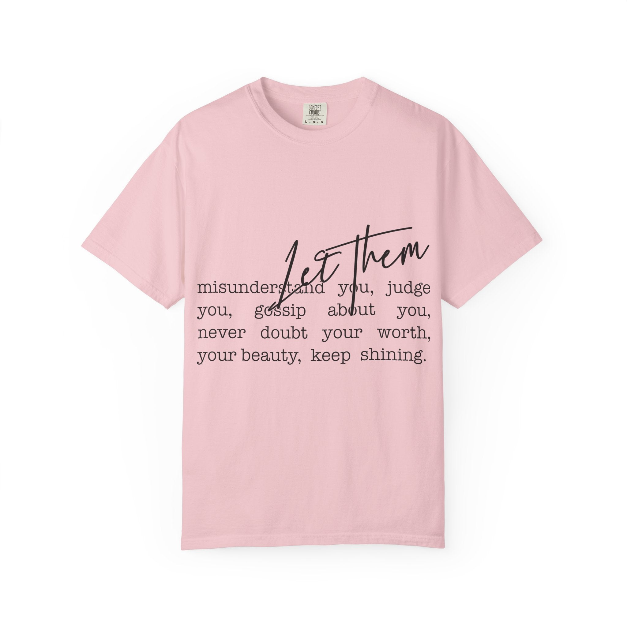 Inspirational "Let Them" T-Shirt — Motivational Script Tee