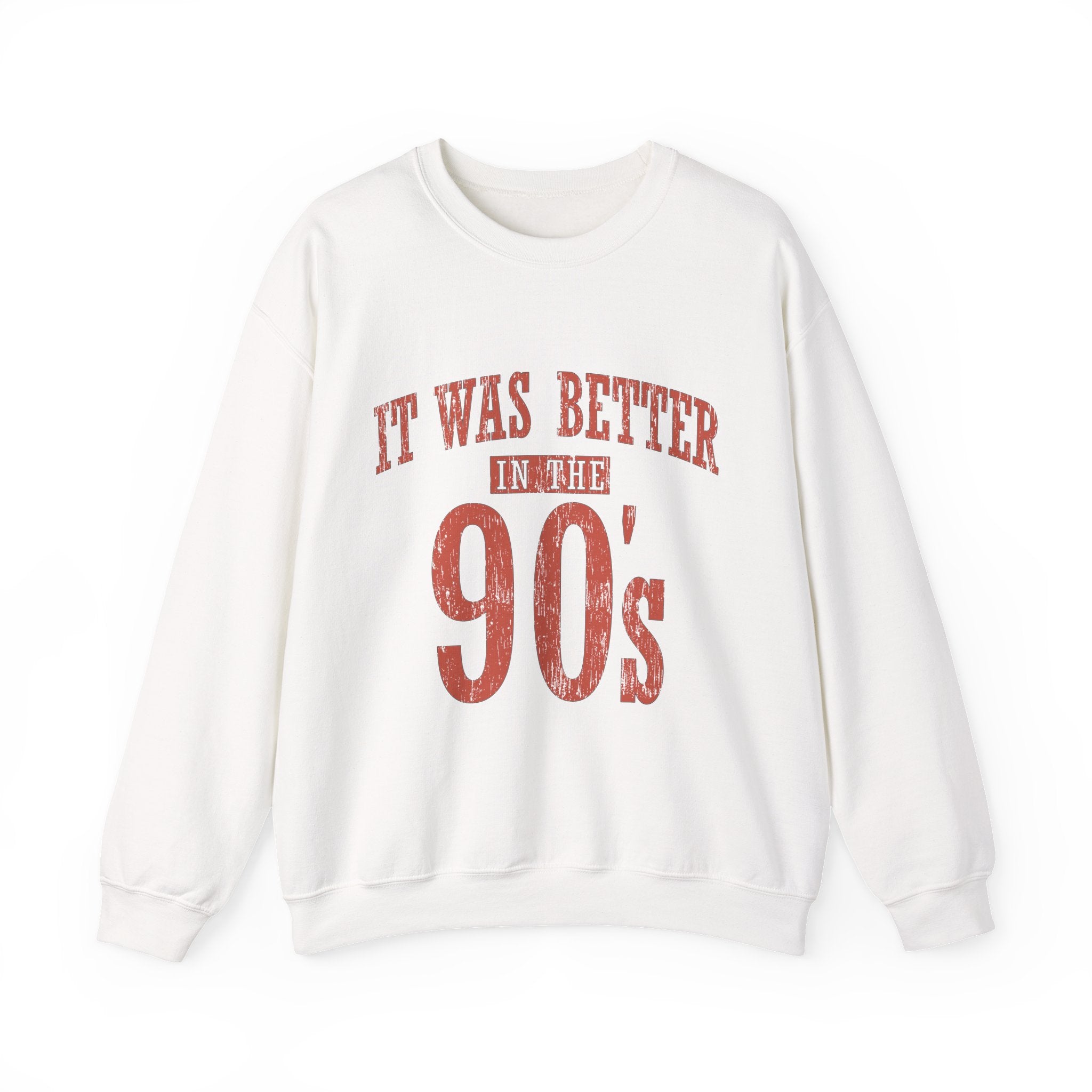 90s Retro Crewneck Sweatshirt - "It Was Better in the 90's" Vintage Style