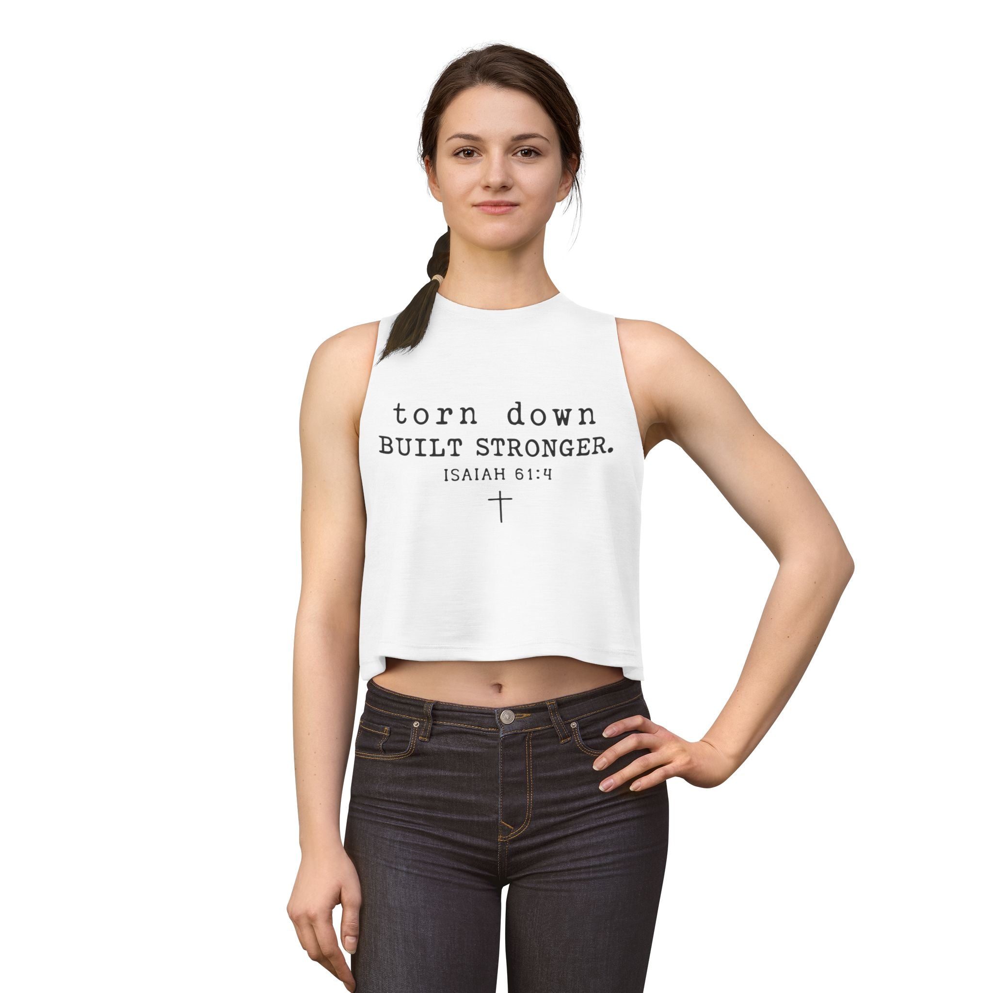 Torn Down Built Stronger Crop Top — Isaiah 61:4 Christian Faith Tank