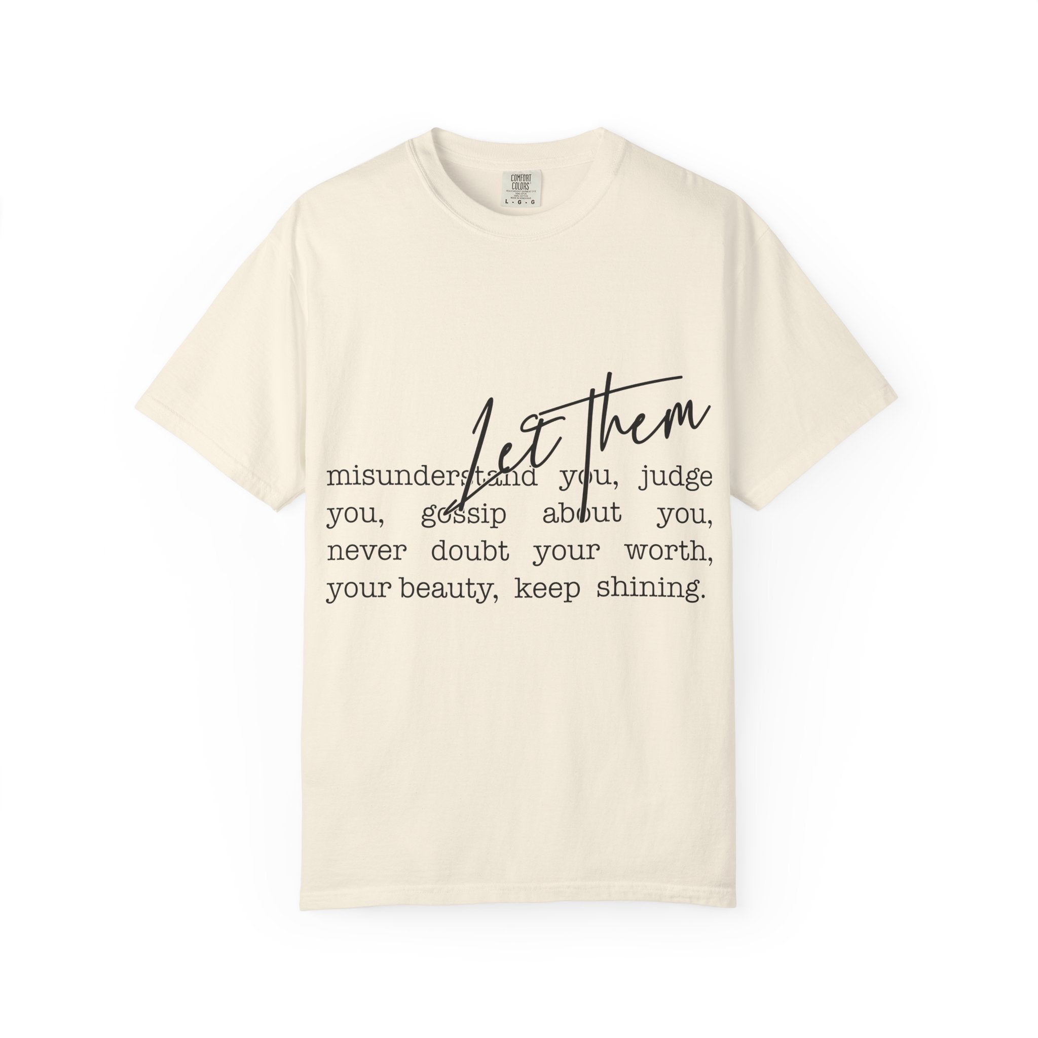 Inspirational "Let Them" T-Shirt — Motivational Script Tee