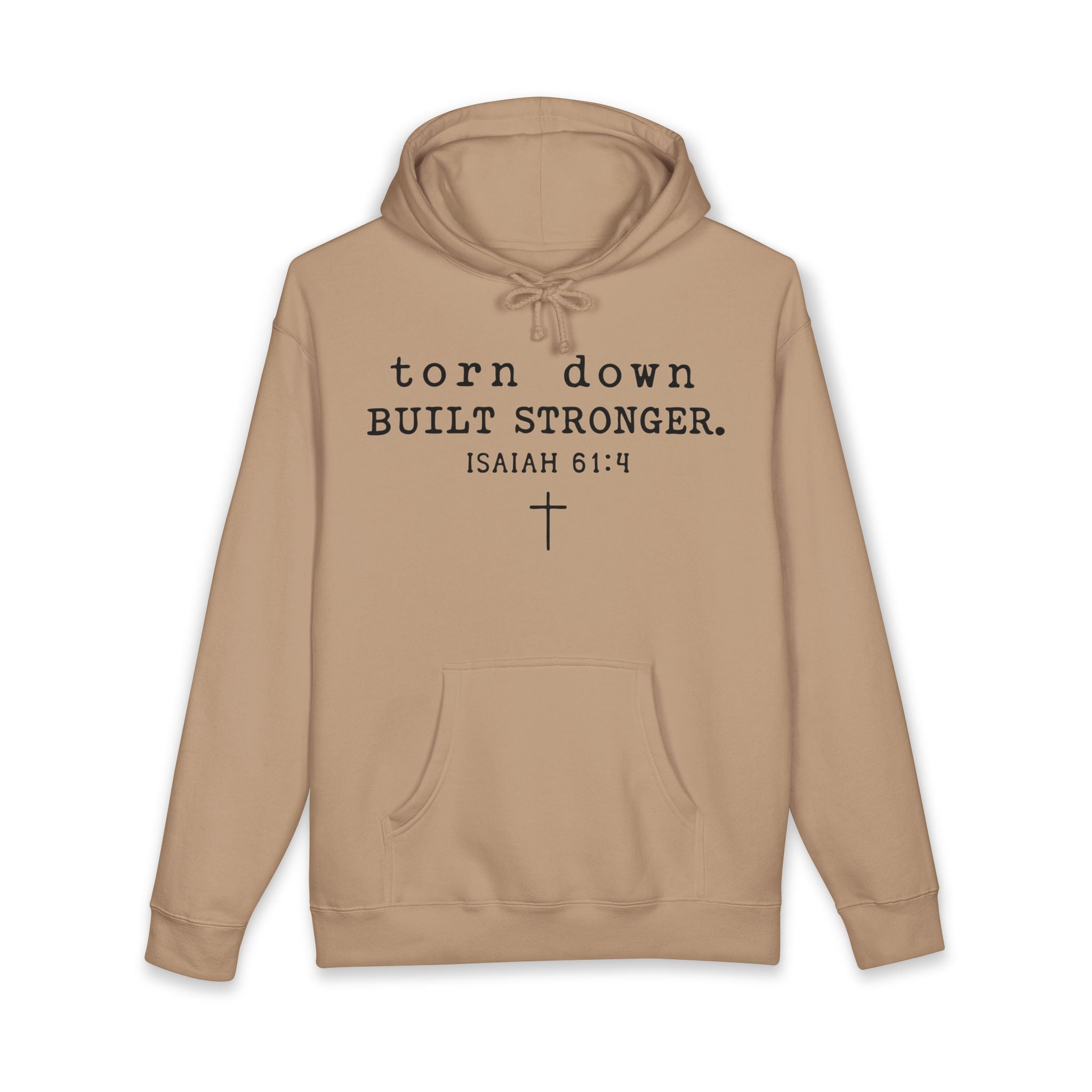 Christian Hoodie — "Torn Down, Built Stronger" (Isaiah 61:4)